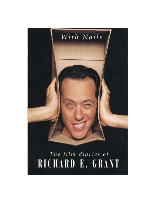 Title details for With Nails by Richard E. Grant - Available